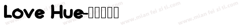 Love Hue字体转换